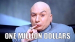 Austin Powers: Dr. Evil demands one million dollars,